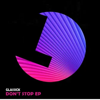 Don't Stop EP by Glassick