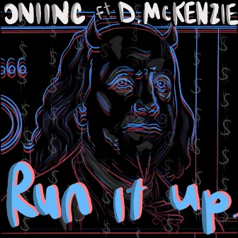 RUN IT UP by D. McKenzie