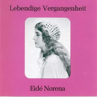 Lebendige Vergangenheit - Eide Norena by Eide Norena