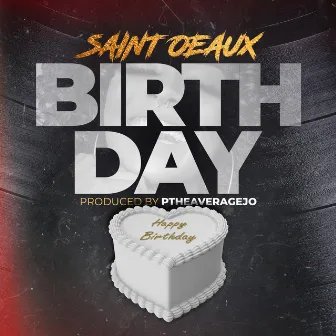 Birthday by Saint Oeaux