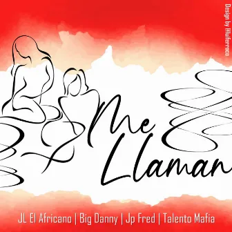 Me llaman by jl el africano