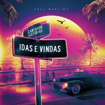 Idas e Vindas by Raul Martins