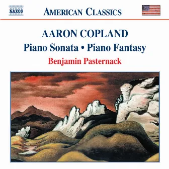 Copland: Piano Sonata / Piano Fantasy / Piano Variations by Benjamin Pasternack