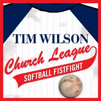 Church League Softball Fistfight by Tim Wilson