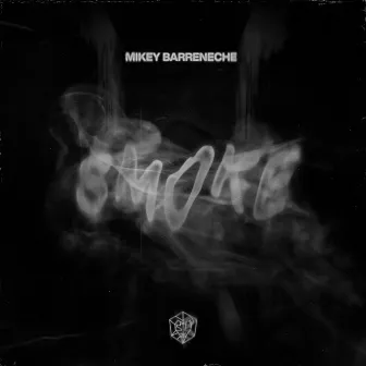 Smoke by Mikey Barreneche