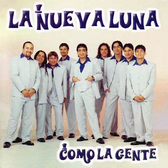 Como la Gente by La Nueva Luna