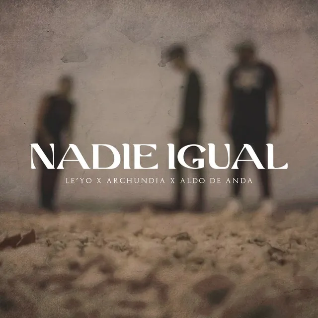 Nadie Igual