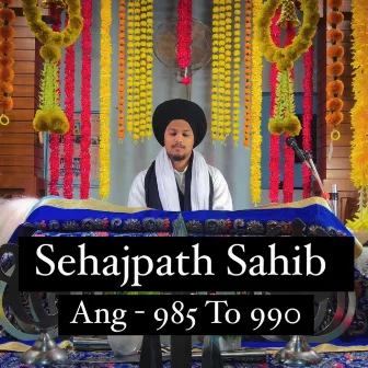 Sehajpath Sahib Ang 985 To 990 by Gurbani Vichar