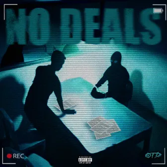 No Deals by 100 OTD