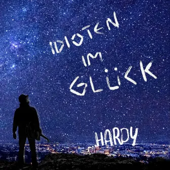 Idioten im Glück by HARDY