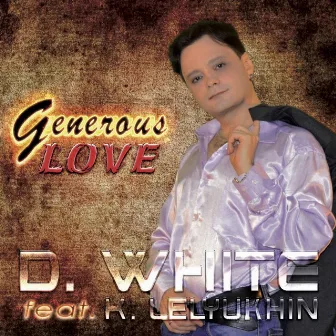 Generous Love by D.White