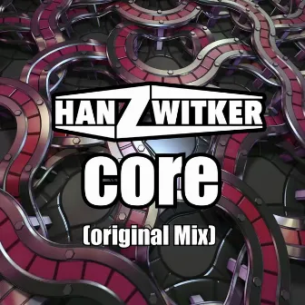 Core (Original Mix) by Hanz Witker