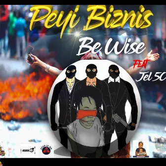 Peyi Biznis by Be Wise13