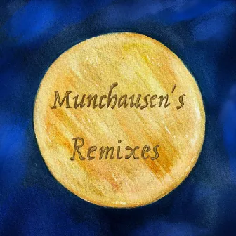 Munchausen's Remixes by Jaden Eubanks