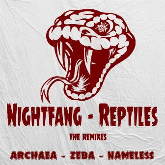 Reptiles (The Remixes) by Nightfang