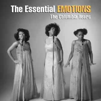 The Essential Emotions - The Columbia Years by The Emotions