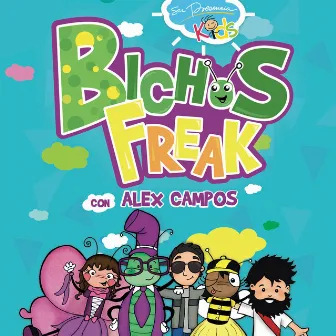 Bichos Freak Con Alex Campos by Su Presencia