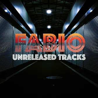 Unreleased tracks by Fábio