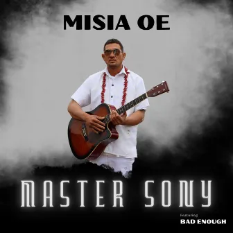 Misia Oe by Master Sony