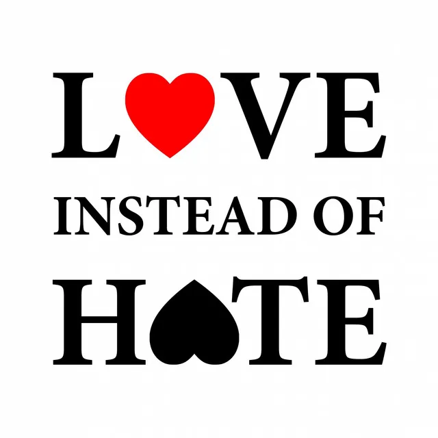 Love Instead of Hate (Give it a Try)