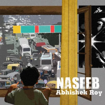 Naseeb by Abhishek Roy