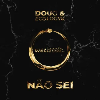 Não Sei by Doug