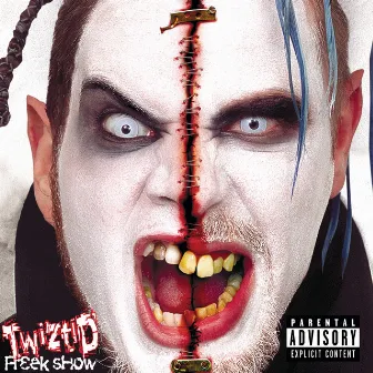 Freek Show by Twiztid