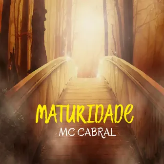 Maturidade by MC Cabral