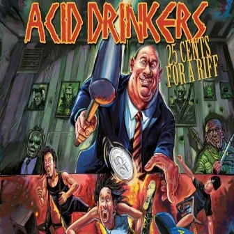 25 Cents For A Riff by Acid Drinkers