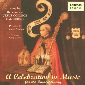 A Celebration in Music by Choir of Jesus College, Cambridge