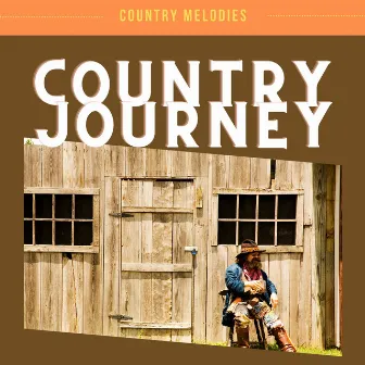 Country Journey by Country Melodies