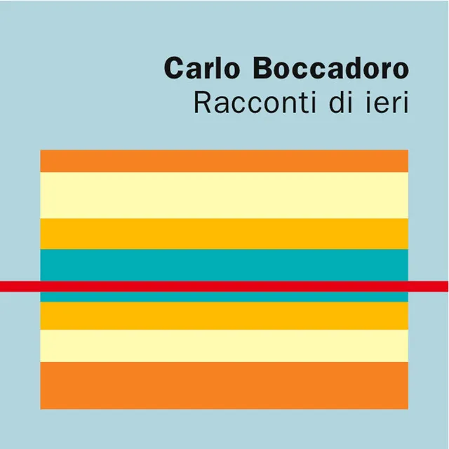 Carlo Boccadoro: Racconti di ieri - Cantata su melodie yiddish