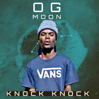 Knock Knock by OG Moon