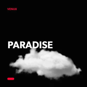 Paradise (Radio Edit) by Venux