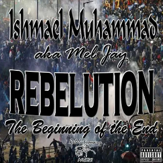 Rebelution (The Beginning of the End) by Unknown Artist