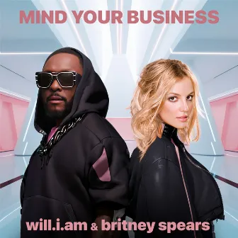 MIND YOUR BUSINESS by will.i.am