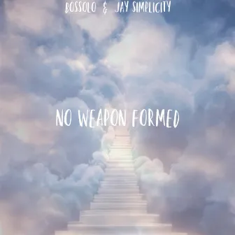 NO WEAPON FORMED by Jay Simplicity