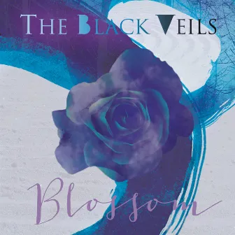 Blossom by The Black Veils