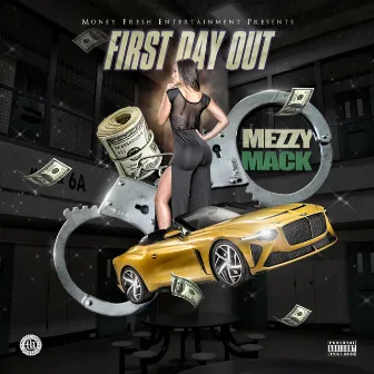 First Day Out by Mezzy Mack