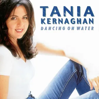 Dancing on Water by TANIA KERNAGHAN