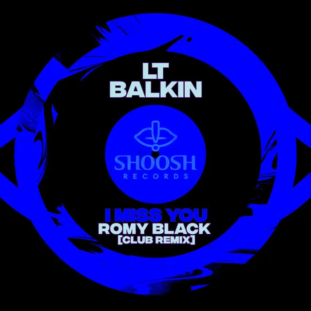 I Miss You (Romy Black Extended Club Remix)