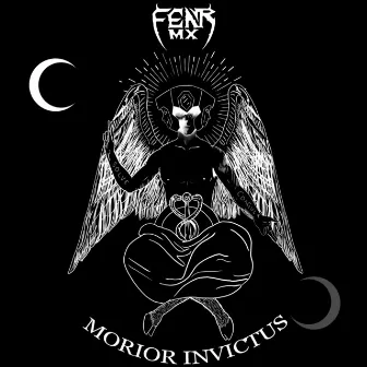 Morior Invictus by Fear Mx