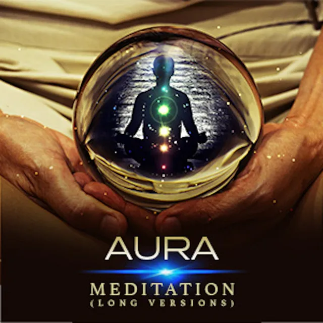 Aura Meditation (Long Versions) [Meditation Long Versions]