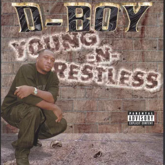 Young N Restless by D boy