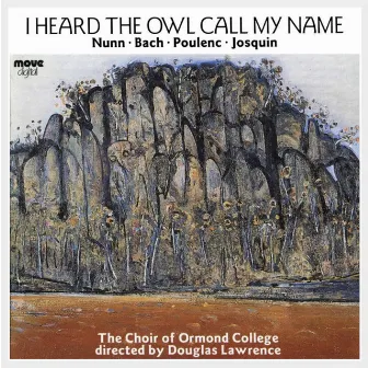 I Heard the Owl Call My Name by Choir of Ormond College