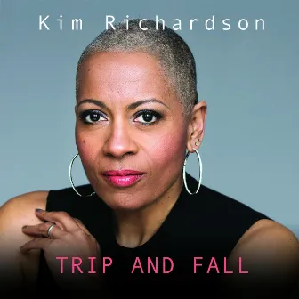 Trip and Fall by Kim Richardson