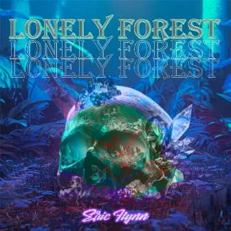 Lonely Forest by Eric Flynn