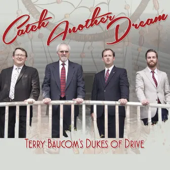 Catch Another Dream by Terry Baucom