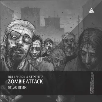 Zombie Attack (DELAR Remix) by Bull5hark