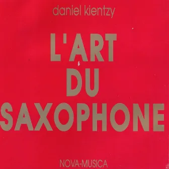 L'art du Saxophone by Daniel Teruggi